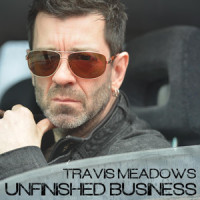 Unfinished Business_Travis Meadows