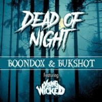 Dead of Night(feat. Young Wicked)_Boondox,Bukshot,Young Wicked