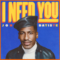 I NEED YOU_Jon Batiste