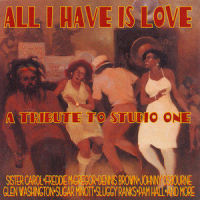 All I Have Is Love_Johnny Osbourne,Dennis Brown