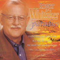 Wie gut, dass du noch da bist_Roger Whittaker