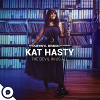 The Devil In Us All(OurVinyl Sessions)_Kat Hasty,OurVinyl