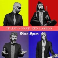 Disco Queen(feat. Ken Laszlo)_Italove,Ken Laszlo