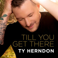 Till You Get There_Ty Herndon