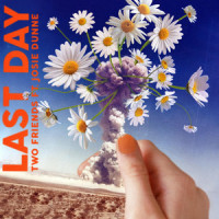 Last Day_Two Friends,Josie Dunne