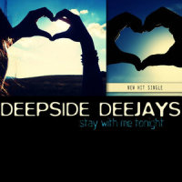 Stay With Me Tonight_Deepside Deejays