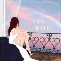 Small Rainbows_Anthony Lazaro