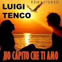 Ho capito che ti amo_Luigi Tenco