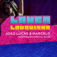 Louquinha_João Lucas & Marcelo,MC K9,Dennis Dj