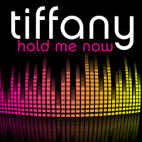 Hold Me Now_Tiffany