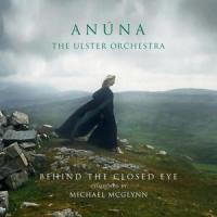 Behind the Closed Eye (feat. Kenneth Edge)_Anúna,Michael McGlynn,Kenneth Edge
