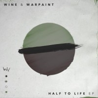Have No Mercy_Warpaint,Wine