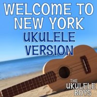 Welcome to New York_The Ukulele Boys