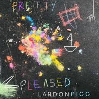Pretty Pleased_Landon Pigg