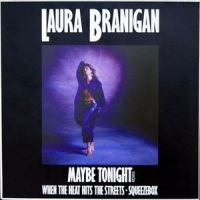 When The Heat Hits The Streets_Laura Branigan
