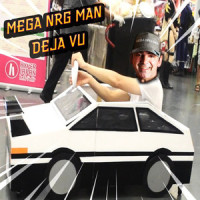 Deja Vu_Mega NRG Man