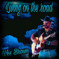 Living on the Road_Wes Brown