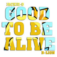 Good To Be Alive(Among Us)_Jackie-O,B-Lion