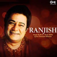 Apne Hote Jo Mere_Anup Jalota