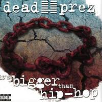 It's Bigger Than Hip-Hop_Dead Prez,Tahir & People's Army