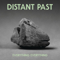 Distant Past_Everything Everything