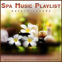Flute Meditation Music_Spa Music Playlist,Spa,Spa Channel