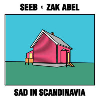 Sad in Scandinavia_Seeb,Zak Abel