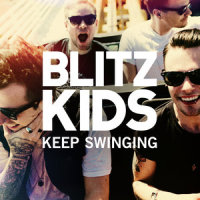 Keep Swinging_Blitz Kids