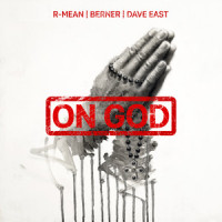 On God_R-Mean,Berner,Dave East