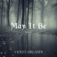 May It Be_Violet Orlandi,Malinda