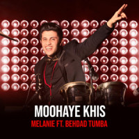 Moohaye Khis_Melanie,Behdad Tumba,Melanie Avanessian