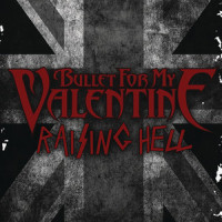 Raising Hell_Bullet For My Valentine