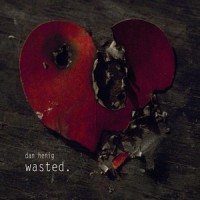 Wasted_Dan Henig
