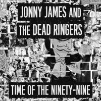 Time Of The Ninety-Nine_Jonny James,the Dead Ringers,Jonathan Brockerville,Jamie Dunlevie
