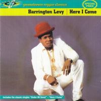 Here I Come_Barrington Levy,Mega Banton