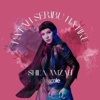 Patah Seribu Hatiku_Shila Amzah