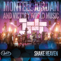 Shake Heaven(feat. Beckah Shae)_Montell Jordan,Victory World Music,Beckah Shae
