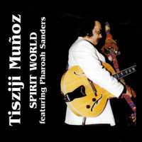 Blues For Planet Mirth_Tisziji Munoz,Pharoah Sanders
