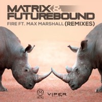 Fire_Matrix & Futurebound,Max Marshall