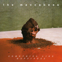 Something Like Happiness_The Maccabees