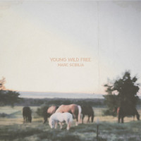 Young Wild Free_Marc Scibilia