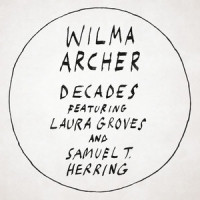 Decades_Wilma Archer,Laura Groves,Samuel T. Herring