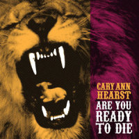 Are You Ready To Die_Cary Ann Hearst