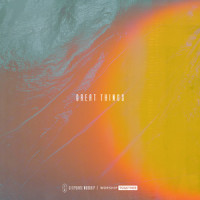 Great Things_Citipointe Worship,Worship Together