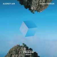 Night Terror_FrisOn,Audrey Air