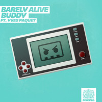 Buddy Ft. Yves Paquet_Barely Alive,Yves Paquet