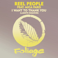 I Want To Thank You_Reel People,Mica Paris,Laroye
