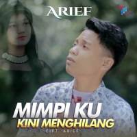 Mimpiku Kini Menghilang_Arief