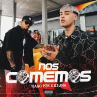 Nos Comemos_Tiago PZK,Ozuna