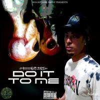 Do It To Me (Smoke Breaks With Billionaire)_Billionaire